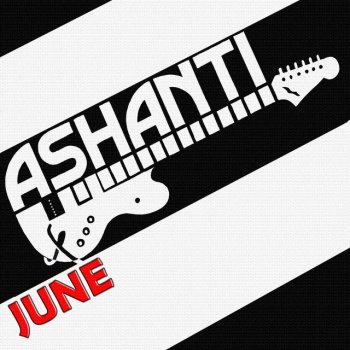Ashanti June