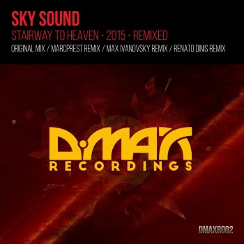Sky Sound Stairway To Heaven 2015 (Max Ivanovsky Remix)