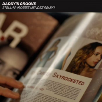 Daddy's Groove feat. Robbie Mendez Stellar (Robbie Mendez Remix)