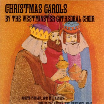 Westminster Cathedral Choir Come to the Manger