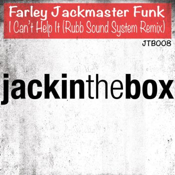 Farley "Jackmaster" Funk I Can't Help It (Rubb Sound System Remix)