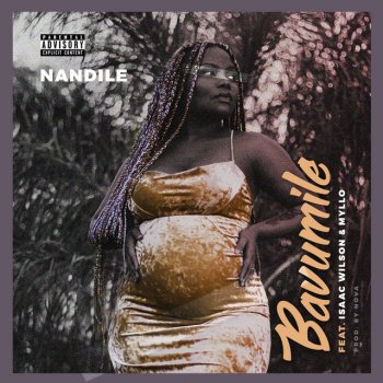 Nandile Bavumile (feat. Isaac Wilson & Myllo)