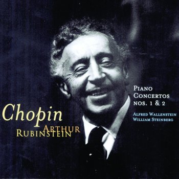 Frédéric Chopin, Arthur Rubinstein & Alfred Wallenstein Concerto No. 1, Op. 11 in E minor: Rondo: Vivace