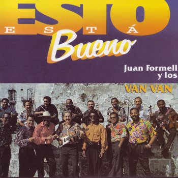 Juan Formell feat. Los Van Van Será Que Se Acabó