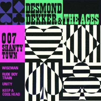 Desmond Dekker & The Aces 007 (Shanty Town)