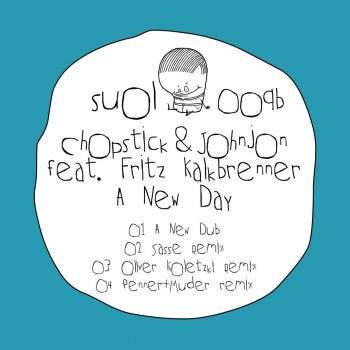 Chopstick & Johnjon feat. Fritz Kalkbrenner A New Day (Oliver Koletzki Remix)