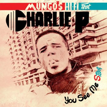 Mungo's Hi Fi feat. Charlie P Imitators