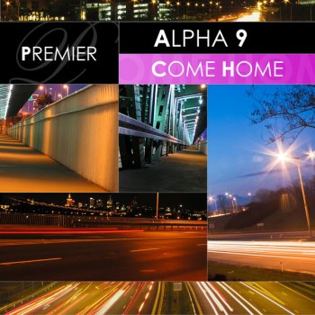 ALPHA 9 Come Home (original mix)