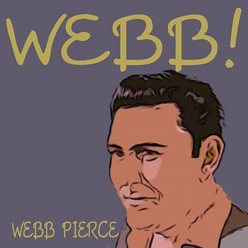 Webb Pierce Pick Me Up On Your Way Down