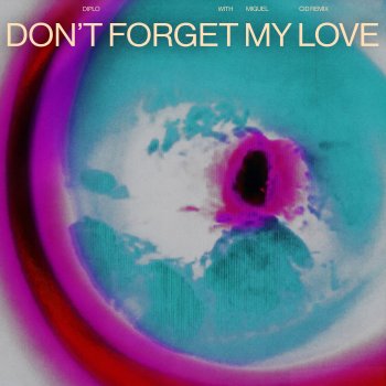 Diplo feat. Miguel & CID Don't Forget My Love - CID Remix