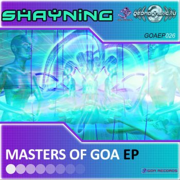 Shayning Masters of GOA