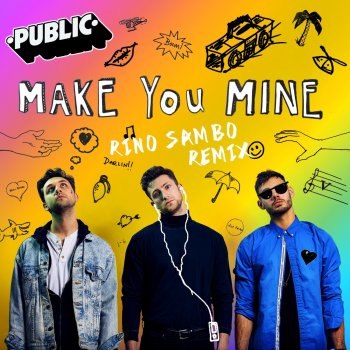 Public Make You Mine (Rino Sambo Remix)