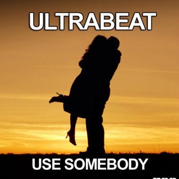 Ultrabeat Use Somebody (DJ THT Radio Edit)