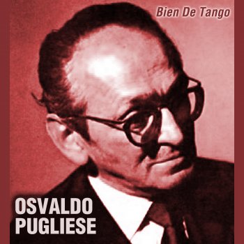 Osvaldo Pugliese feat. Jorge Maciel Lágrimas de Sangre