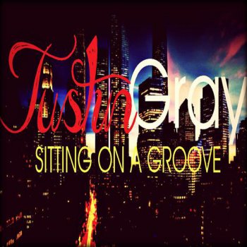 Justin Gray Sitting on a Groove