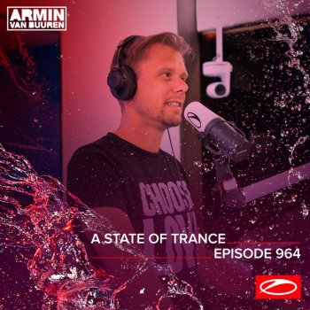 Armin van Buuren A State Of Trance (ASOT 964) - Contact 'Service For Dreamers', Pt. 2