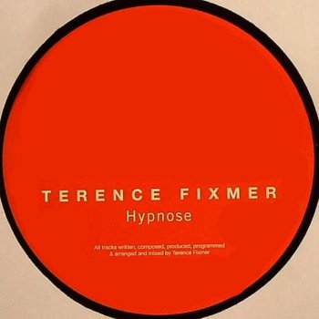 Terence Fixmer Hypnose - Original Mix