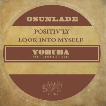 Osunlade Look into Myself