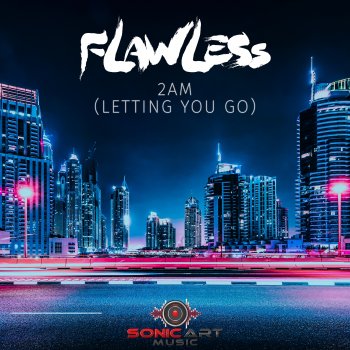 Flawless 2AM (Letting You Go) [Radio Edit]