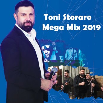 Toni Storaro Mega Mix 2019