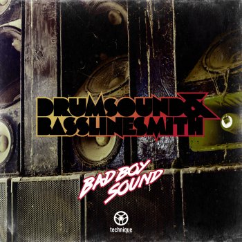 Drumsound & Bassline Smith Bad Boy Sound
