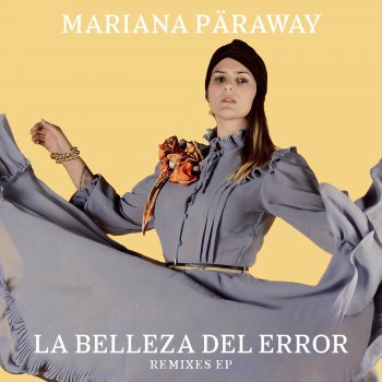 Mariana Päraway La Belleza del Error (feat. Marley Muerto & Faauna) [Remix Marley Muerto]