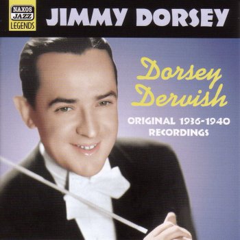 Jimmy Dorsey feat. Jimmy Dorsey & His Orchestra Dorsey Dervish
