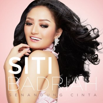 Siti Badriah Senandung Cinta