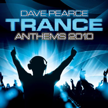 Dave Pearce Dave Pearce Trance Anthems 2010 (Continuous Mix 1)