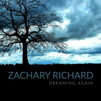 Zachary Richard Dreaming Again