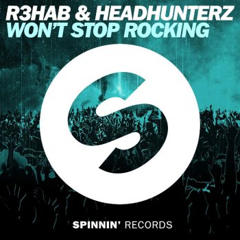 R3hab feat. Headhunterz Won't Stop Rocking - Extended Mix