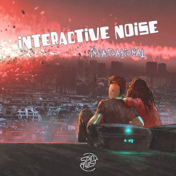Interactive Noise Infatuational