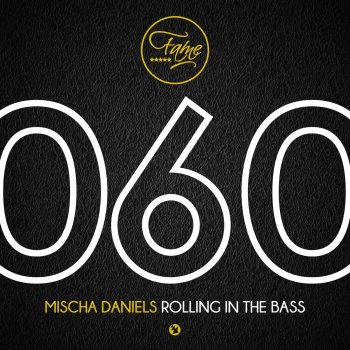 Mischa Daniels Rolling In the Bass (Radio Edit)