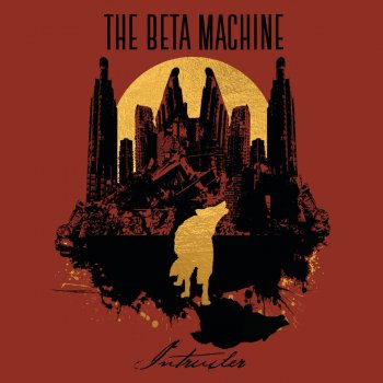 The Beta Machine Intruder