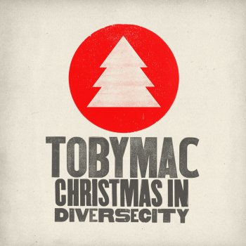 tobyMac Santa'scomin'baka'round!