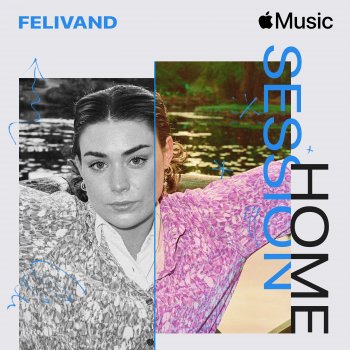 Felivand Where Were You (Apple Music Home Session)