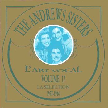 The Andrews Sisters From The Land Of The Skyblue Water