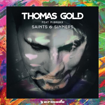 Thomas Gold feat. M.BRONX Saints & Sinners