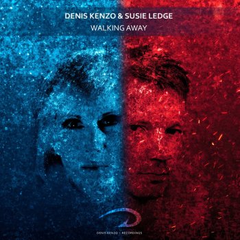 Denis Kenzo feat. Susie Ledge Walking Away