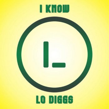 Lo Diggs feat. Marcy Men Lie (feat. Marcy)