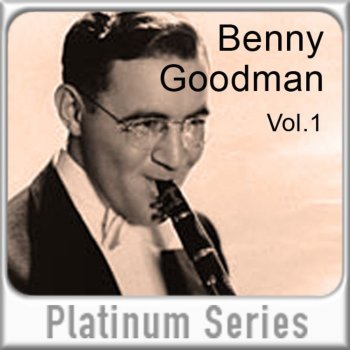 Benny Goodman I'm Living In a Great Big Way