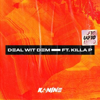Kanine feat. Killa P Deal Wit Dem