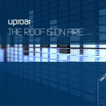 Uproar The Roof Is On Fire (Flip & Fill Remix)