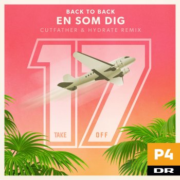 Back to back En Som Dig (Cutfather & HYDRATE Remix)