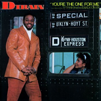 D-Train You're the One for Me - Remix