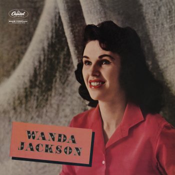 Wanda Jackson Just Call Me Lonesome - Remastered