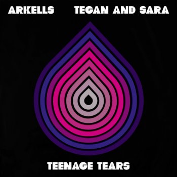 Arkells feat. Tegan and Sara Teenage Tears