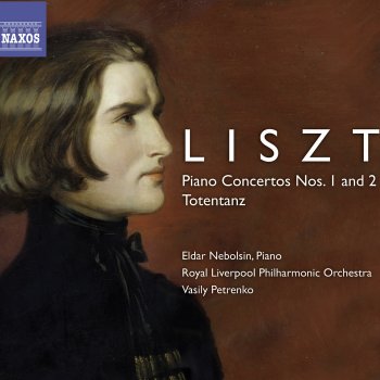Franz Liszt feat. Eldar Nebolsin, Royal Liverpool Philharmonic Orchestra & Vasily Petrenko Piano Concerto No. 1 in E-Flat Major, S. 124: Allegretto vivace -