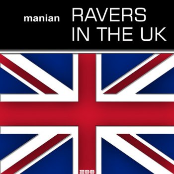 Manian feat. DJ Gollum Ravers In The UK - DJ Gollum Radio Edit