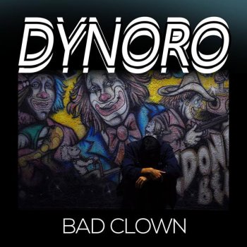 Dynoro Bad Clown